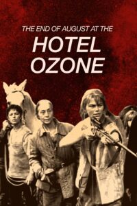 End of August at the Hotel Ozone, The