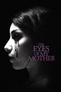 Eyes of My Mother, The