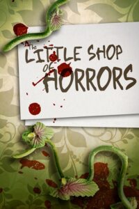 Little Shop of Horrors, The