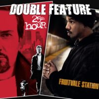  25th Hour + Fruitvale Station 