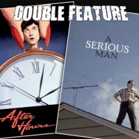  After Hours + A Serious Man 