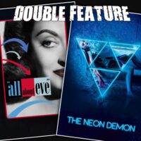  All About Eve + The Neon Demon 