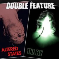  Altered States + The Fly 