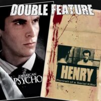  American Psycho + Henry: Portrait of a Serial Killer 