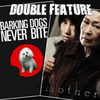  Barking Dogs Never Bite + Mother 