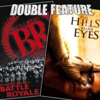  Battle Royale + The Hills Have Eyes 