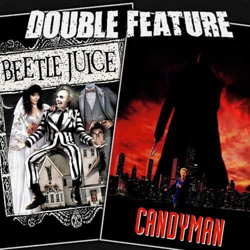 Beetlejuice + Candyman