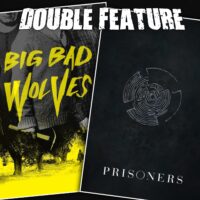  Big Bad Wolves + Prisoners 