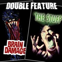 Brain Damage + The Stuff 