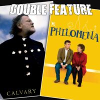  Calvary + Philomena 