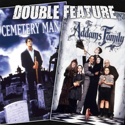 Cemetery Man + The Addams Family