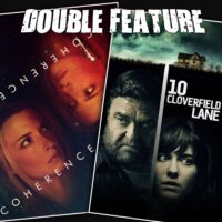  Coherence + 10 Cloverfield Lane 