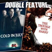  Cold in July + The Trouble with Harry 