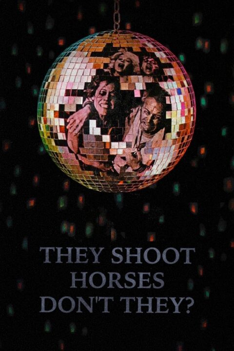 They Shoot Horses, Don’t They?