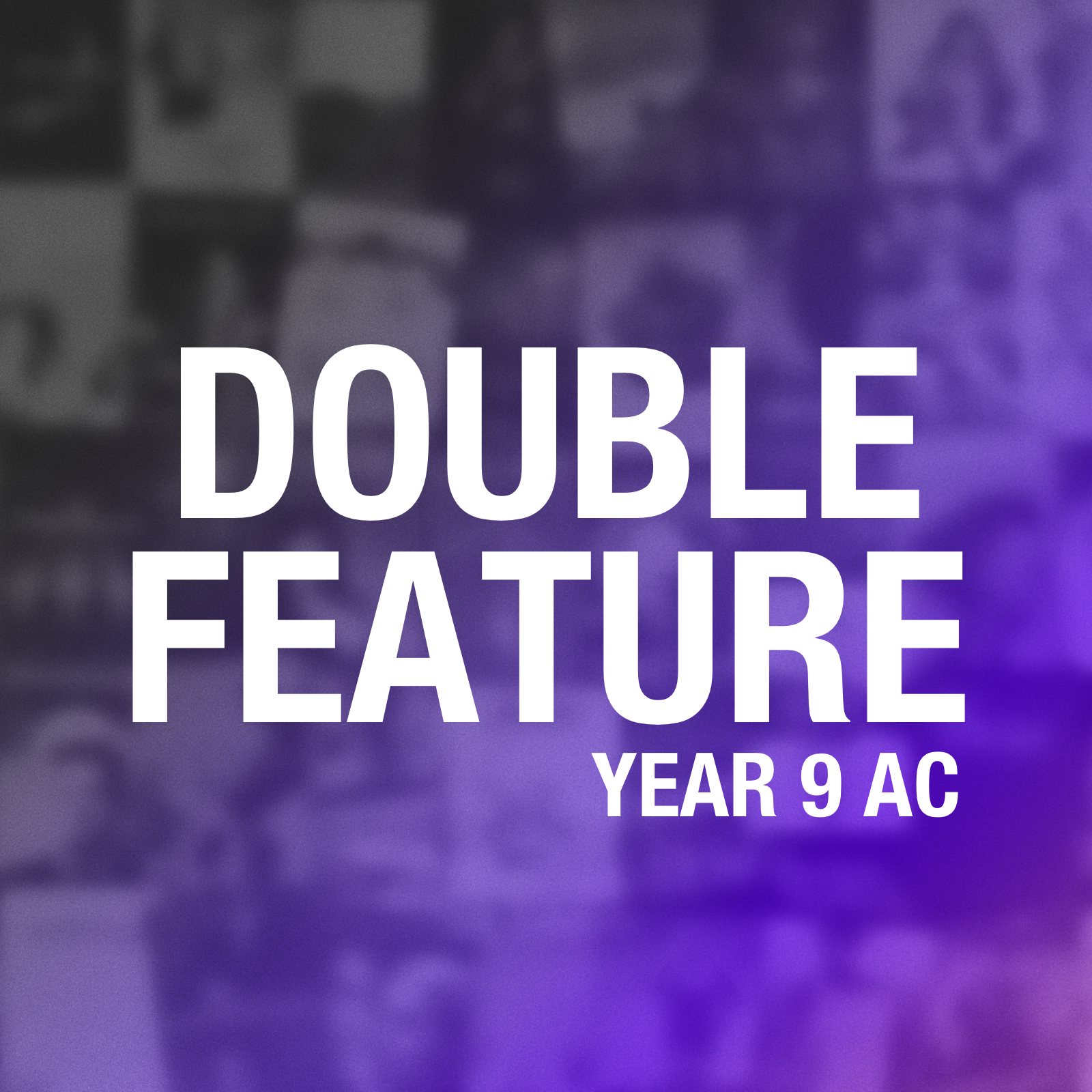 Double Feature Additional Content Y9
