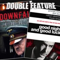  Downfall + Good Night and Good Luck 