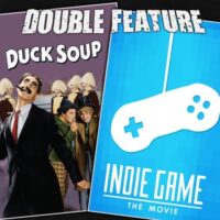  Duck Soup + Indie Game 