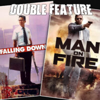  Falling Down + Man on Fire 