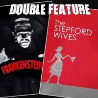  Frankenstein + The Stepford Wives 