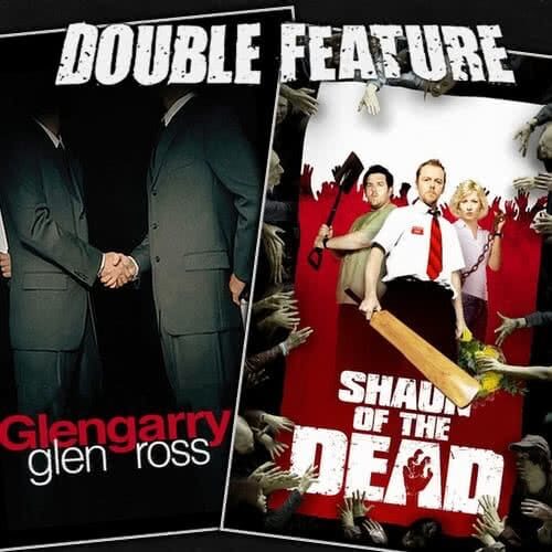 Glengarry Glen Ross + Shaun of the Dead