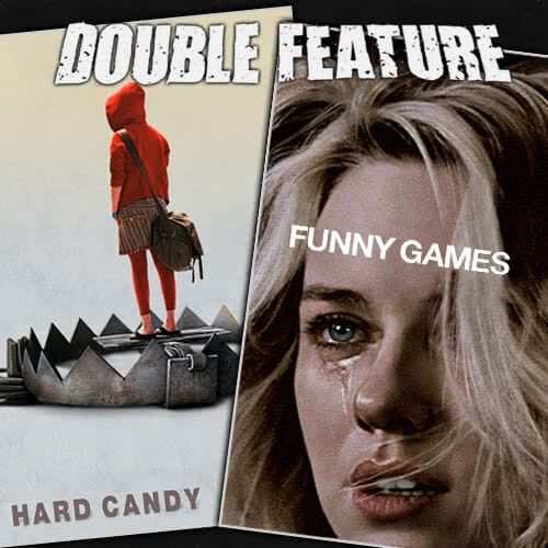 Hard Candy + Funny Games