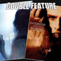  Let the Right One In + Interview With the Vampire 