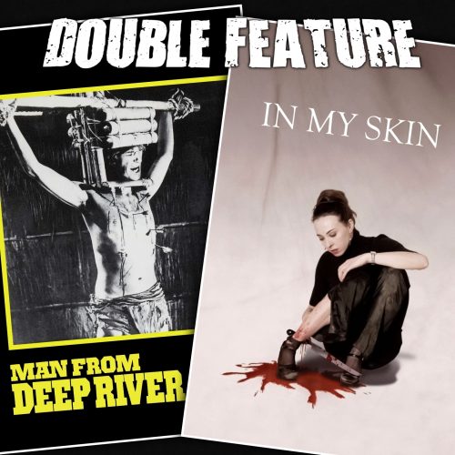 Man From Deep River + In My Skin