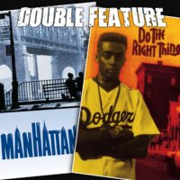  Manhattan + Do the Right Thing 