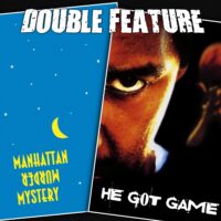  Manhattan Murder Mystery + He Got Game 