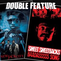  New Jack City + Sweet Sweetback’s Baadasssss Song 
