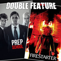  Prep School + Firestarter 