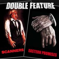  Scanners + Eastern Promises 