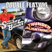  Smokey and the Bandit + Thunder and Lightning 