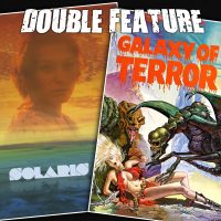  Solaris + Galaxy of Terror 
