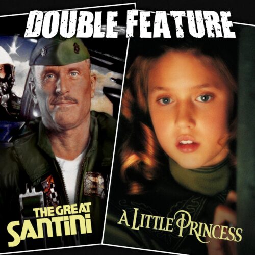 The Great Santini + A Little Princess