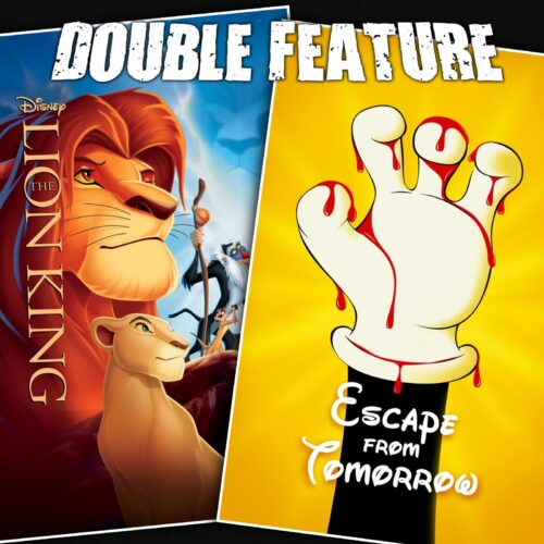 The Lion King + Escape from Tomorrow
