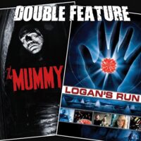  The Mummy + Logan’s Run 