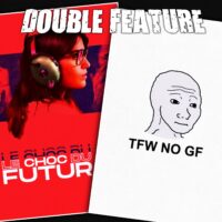  The Shock of the Future + TFW NO GF 