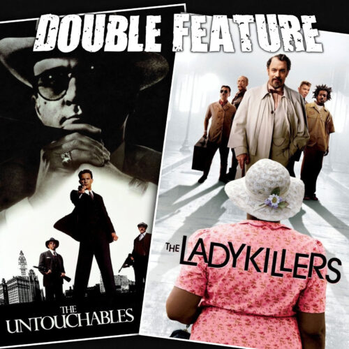 The Untouchables + The Ladykillers