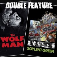  The Wolf Man + Soylent Green 