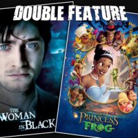  The Woman in Black + The Princess and the Frog 