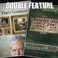  Tim’s Vermeer + Resurrect Dead 