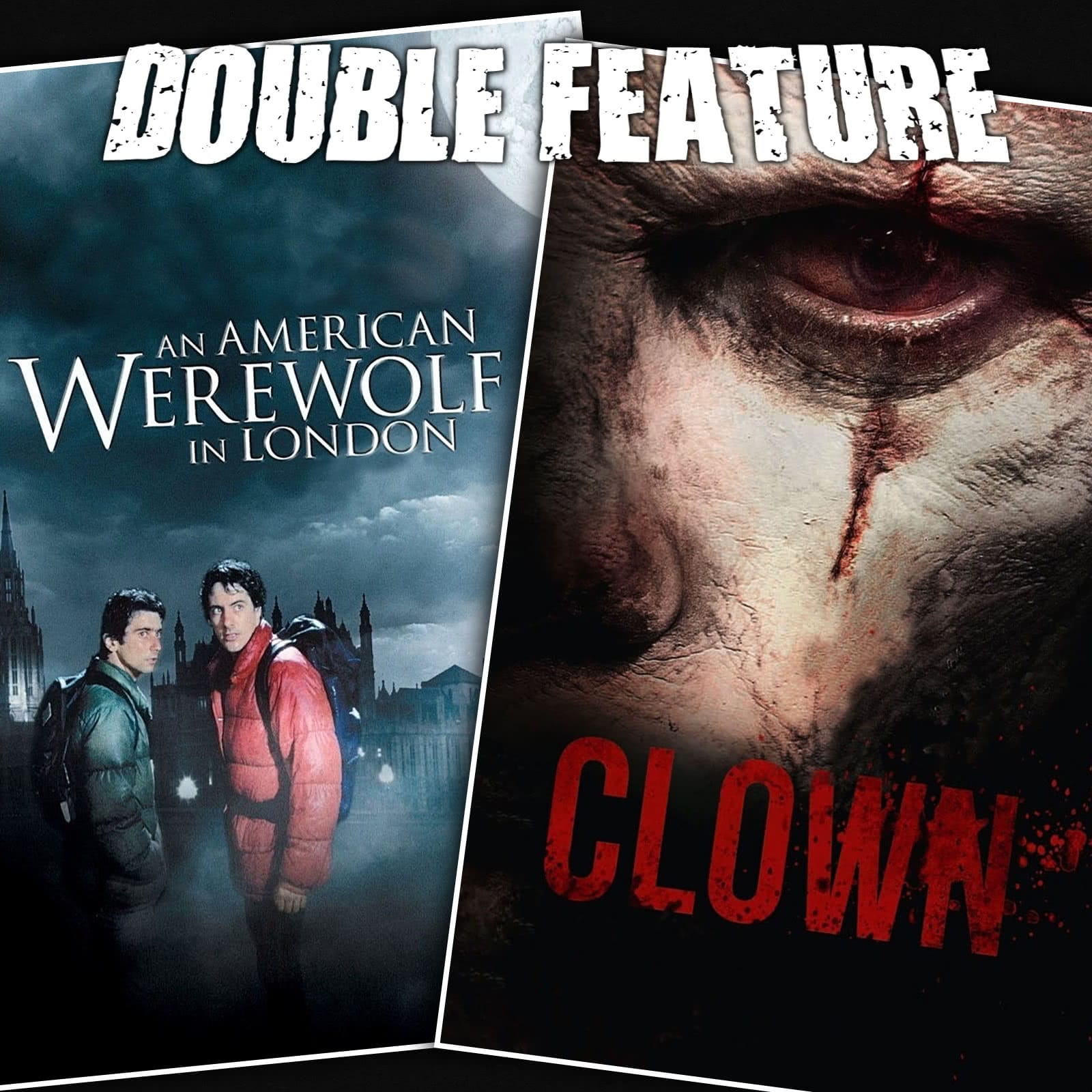 An American Werewolf in London + Clown | Double Feature