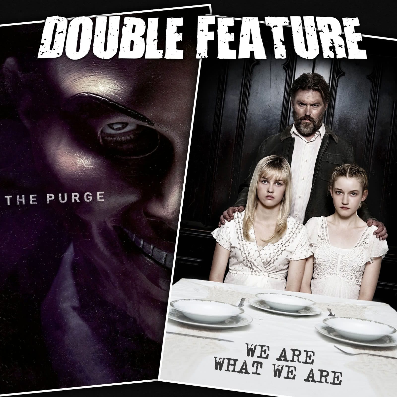 The Purge + We Are What We Are Double Feature